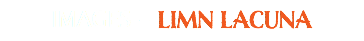 IMAGES - Limn Lacuna